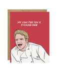 Gordon My Love For You Is Raw Pop Culture Card